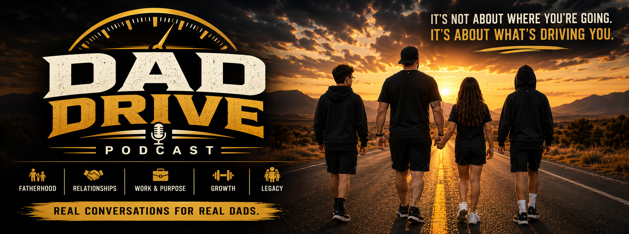 Dad Drive fatherhood leadership and life
